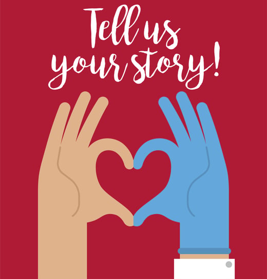 Tell Us Your Story. Contact us to tell us about your experience. 